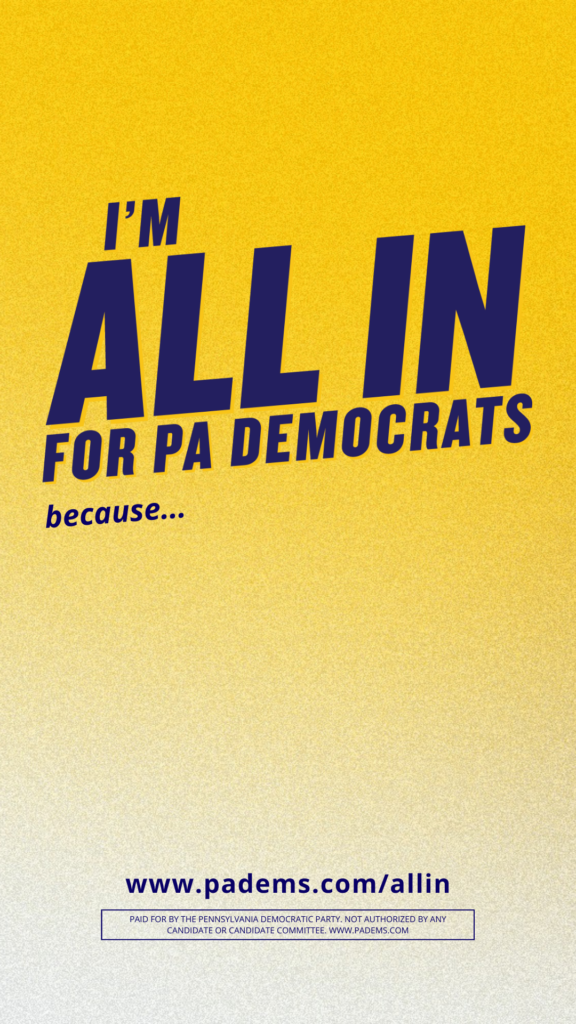 Portrait I'm All In for PA Democrats graphic in yellow and blue
