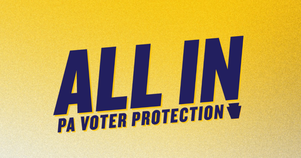 All In PA Voter Protection logo on a yellow and white gradient background